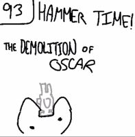 Oscar being whacked in the head with a hammer. Text above boldly declares "THE DEMOLITION OF OSCAR", with the title above that being "Hammer Time!"